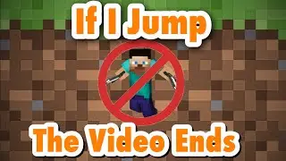 Minecraft PE - If I Jump, The Video Ends