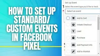 how to set up standard events and custom conversions in Facebook pixel