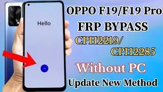 OPPO F19/F19 Pro/F19s || FRP BYPASS || Without PC New tricks 100% Working