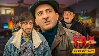 Şirin Serialı - 25.Bölüm