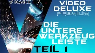 Der Werkzeugkasten Teil 1 - MAGIX VIDEO DELUXE 2020 - Anfänger Tutorial Deutsch