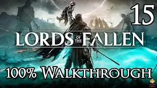 Lords of the Fallen - Walkthrough Part 15: Fief of the Chill Curse