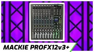 Mackie ProFX12v3+ Audio Mixer | Setup Tutorial & Walkthrough