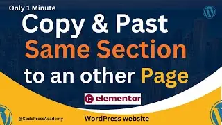 Copy & Past a Section to an Other Page in Elementor Pro || WordPress Website ||