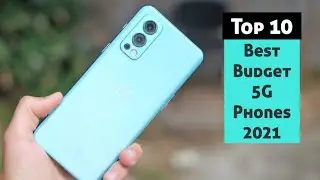 Top 10 Best Budget 5G Phones 2021