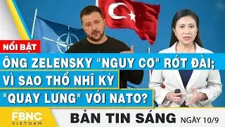 Tin Sáng 10/9 | Ông Zelensky 