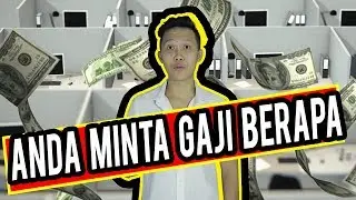 PERTANYAAN JEBAKAN INTERVIEW HRD - MAU GAJI BERAPA (CARA NEGOSIASI GAJI)