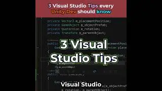 Visual Studio tips Every Unity Dev should know #unitytips