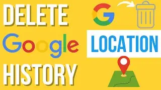How to Delete and Turn Off Google Location History