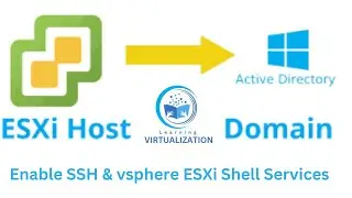 Configuring an VMware ESXi Host with Active Directory | Enable SSH & vsphere ESXi Shell Services
