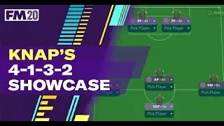 FM20 Tactics | Knaps 4-1-3-2 Showcase | Football Manager 2020 Tactics