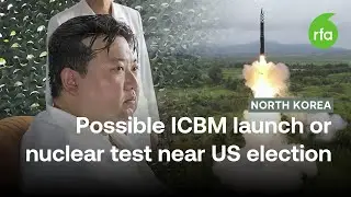 North Korea may conduct ICBM or nuclear test around U.S. presidential election