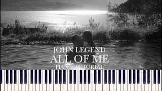 John Legend - All Of Me (Piano Tutorial + Sheets)