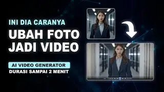 Ini Dia Cara Ubah Foto Jadi Video Bergerak Pakai AI - Tutorial Foto Jadi Bergerak