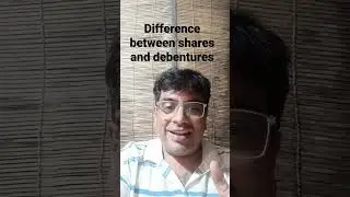 Difference between shares and debentures |