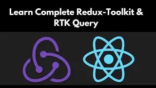 Learn Complete Redux-Toolkit & RTK Query with React in One Video | Redux-Toolkit RTK Query