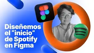 Diseñemos el “inicio” de Spotify en #Figma 📱 🎧