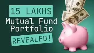 15 Lakh Mutual Fund Portfolio | Building Wealth