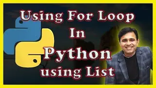 Python Program - For Loops In Python | Python Tutorials For Absolute Beginners (Tutorial- 25)