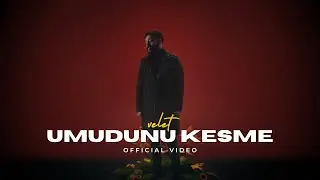 Velet - Umudunu Kesme (Official Video)