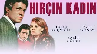 Hırçın Kadın Türk Filmi | FULL | HÜLYA KOÇYİĞİT | İZZET GÜNAY