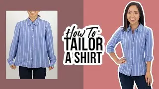 How to Tailor a Shirt | Thrifted Transformations