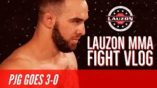 Lauzon MMA Fight Vlog: 