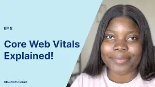 Core Web Vitals Explained! - 
