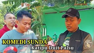 KOMEDI SUNDA || KATIPU DUIT PALSU || KONTRAS TV