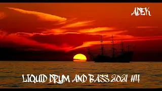 Liquid Drum and Bass 2021 #4