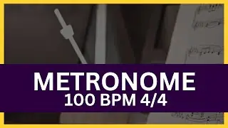 Metronome 100 BPM 4/4