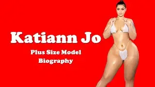 Katiann Jo American Fashion Model Biography | Age, Height, Weight, Net Worth | Curvy Bikini Model |