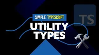 #20 Utility Types | Simple TypeScript Course