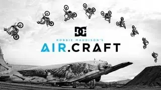DC SHOES: ROBBIE MADDISON'S AIR.CRAFT