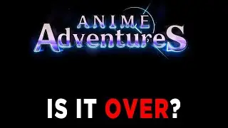 The Anime Adventures Situation