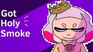 Got Holy Smoke | Animation Meme | Splatoon