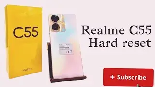 Realme C55 Hard Reset Realme pin & Pattern Lock Remove