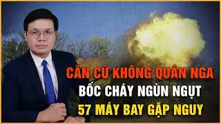 NÓNG: 57 Phi Cơ Nguy Cơ Hỏng Nặng Khi Căn Cứ Không Quân Nga Bốc Cháy; Israel Không Kích Mạnh Beirut
