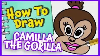 How to Draw Camilla the Gorilla | How to Draw