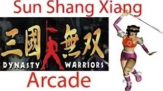 Dynasty Warriors / Sangoku Musou Arcade -  Sun Shang Xiang