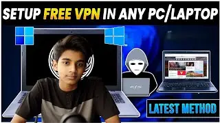 SETUP FREE VPN on Windows 11 - Get your FREE VPN 2025