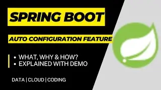 Spring Boot Auto Configuration Feature | @SpringBootApplication annotation  | With Demo