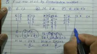 Find the H.C.F by factorisation method
