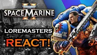 Loremasters React to Space Marine 2 Gameplay