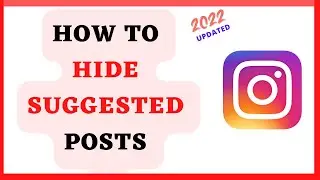 How To Turn Off Suggested Posts On Instagram | HIDE Suggested Posts On Instagram