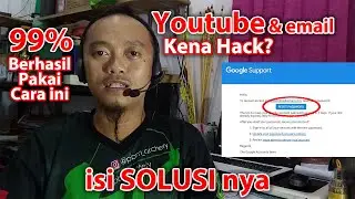 Cara Mengembalikan Channel Youtube dan email yang di Hack terbaru