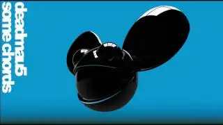 Deadmau5 - Some Chords (HD)