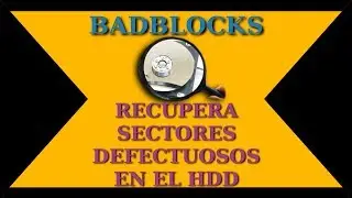 Badblocks la Herramienta para Reparar Sectores Dañados HDD o Pendrive