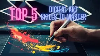 Top 5 Digital Art Techniques to Master in 2024