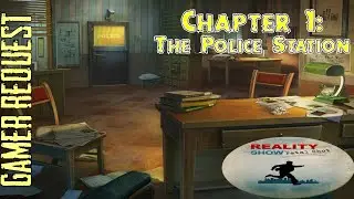 Lets Play - Reality Show - Fatal Shot - Chapter 1 - The Police Station